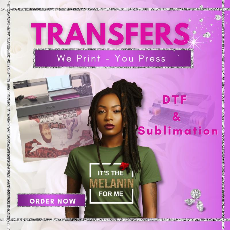 DTF/Sublimation Transfers